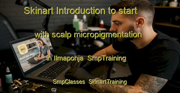 Skinart Introduction to start with scalp micropigmentation in Ilmapohja | SmpTraining | SmpClasses | SkinartTraining-Finland