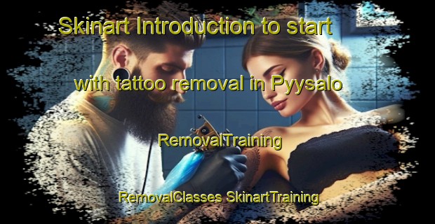 Skinart Introduction to start with tattoo removal in Pyysalo | #RemovalTraining #RemovalClasses #SkinartTraining-Finland