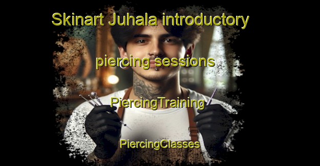 Skinart Juhala introductory piercing sessions | #PiercingTraining #PiercingClasses #SkinartTraining-Finland