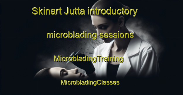 Skinart Jutta introductory microblading sessions | MicrobladingTraining | MicrobladingClasses | SkinartTraining-Finland