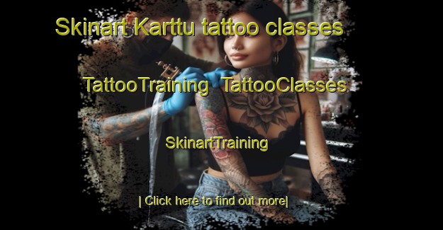 Skinart Karttu tattoo classes | TattooTraining | TattooClasses | SkinartTraining-Finland