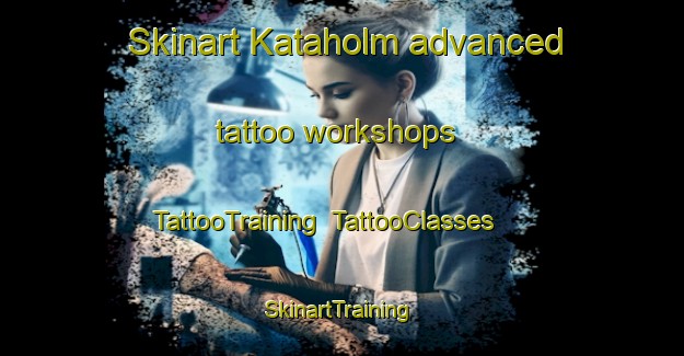 Skinart Kataholm advanced tattoo workshops | TattooTraining | TattooClasses | SkinartTraining-Finland