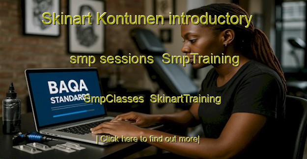 Skinart Kontunen introductory smp sessions | SmpTraining | SmpClasses | SkinartTraining-Finland