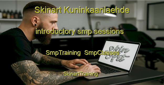 Skinart Kuninkaanlaehde introductory smp sessions | SmpTraining | SmpClasses | SkinartTraining-Finland