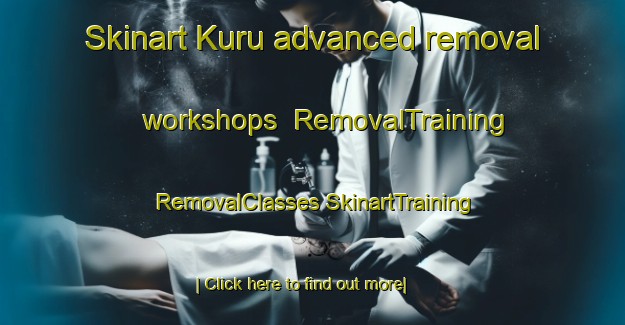 Skinart Kuru advanced removal workshops | #RemovalTraining #RemovalClasses #SkinartTraining-Finland