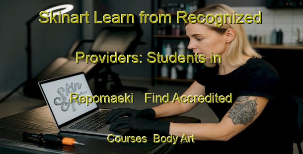 Skinart Learn from Recognized Providers: Students in Repomaeki - Find Accredited Courses | Body Art Qualification Authority | BAQA-Finland