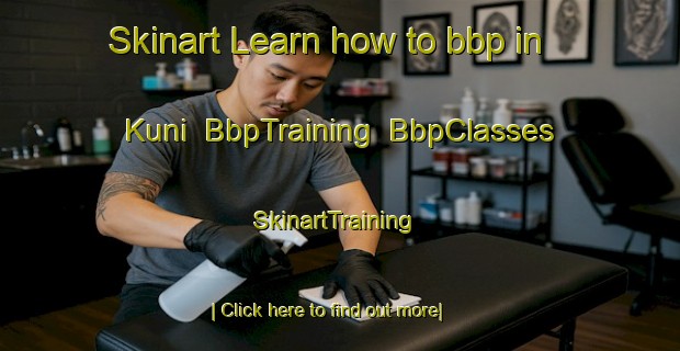 Skinart Learn how to bbp in Kuni | BbpTraining | BbpClasses | SkinartTraining-Finland