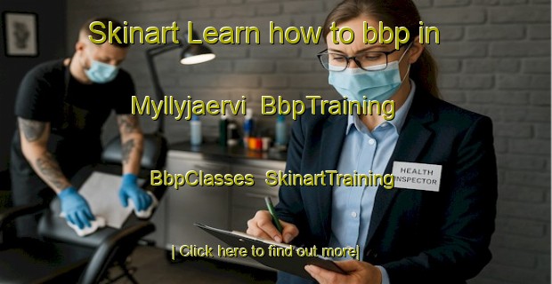 Skinart Learn how to bbp in Myllyjaervi | BbpTraining | BbpClasses | SkinartTraining-Finland