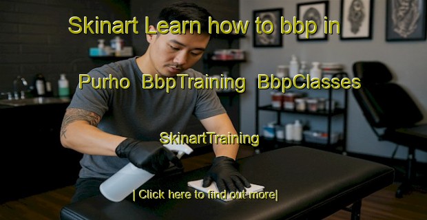 Skinart Learn how to bbp in Purho | BbpTraining | BbpClasses | SkinartTraining-Finland