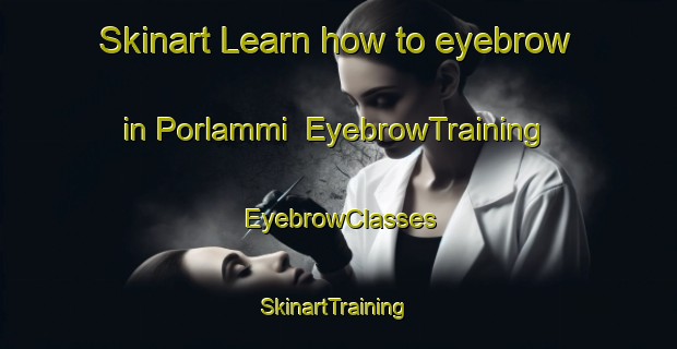 Skinart Learn how to eyebrow in Porlammi | EyebrowTraining | EyebrowClasses | SkinartTraining-Finland