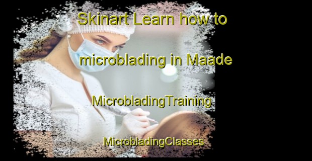 Skinart Learn how to microblading in Maade | MicrobladingTraining | MicrobladingClasses | SkinartTraining-Finland