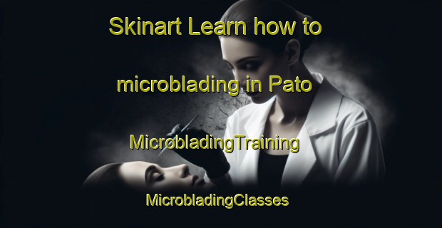 Skinart Learn how to microblading in Pato | MicrobladingTraining | MicrobladingClasses | SkinartTraining-Finland