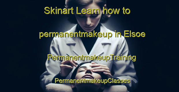 Skinart Learn how to permanentmakeup in Elsoe | PermanentmakeupTraining | PermanentmakeupClasses | SkinartTraining-Finland
