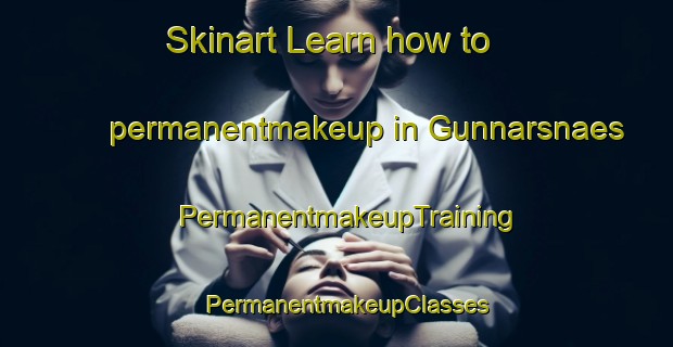 Skinart Learn how to permanentmakeup in Gunnarsnaes | PermanentmakeupTraining | PermanentmakeupClasses | SkinartTraining-Finland