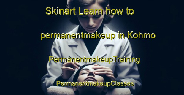 Skinart Learn how to permanentmakeup in Kohmo | PermanentmakeupTraining | PermanentmakeupClasses | SkinartTraining-Finland