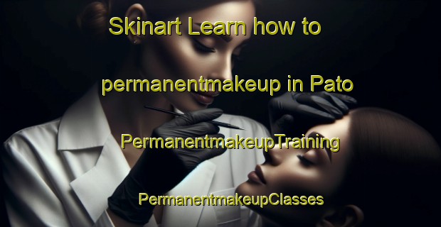 Skinart Learn how to permanentmakeup in Pato | #PermanentmakeupTraining #PermanentmakeupClasses #SkinartTraining-Finland