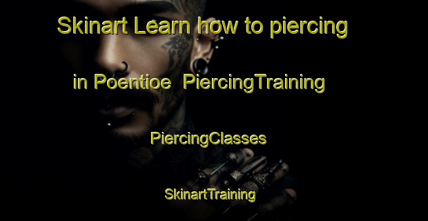 Skinart Learn how to piercing in Poentioe | PiercingTraining | PiercingClasses | SkinartTraining-Finland