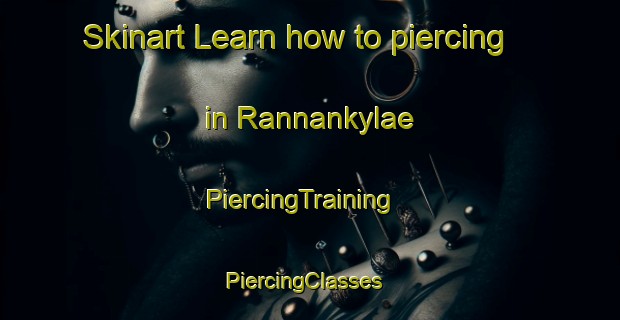 Skinart Learn how to piercing in Rannankylae | PiercingTraining | PiercingClasses | SkinartTraining-Finland