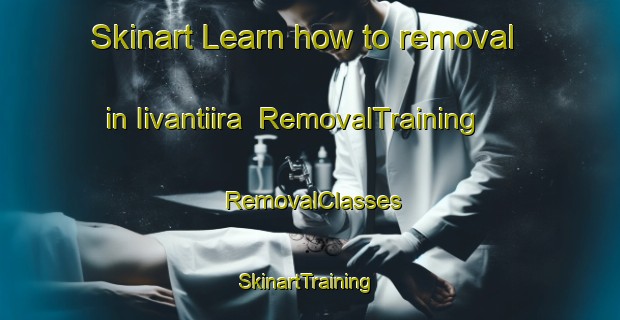 Skinart Learn how to removal in Iivantiira | RemovalTraining | RemovalClasses | SkinartTraining-Finland