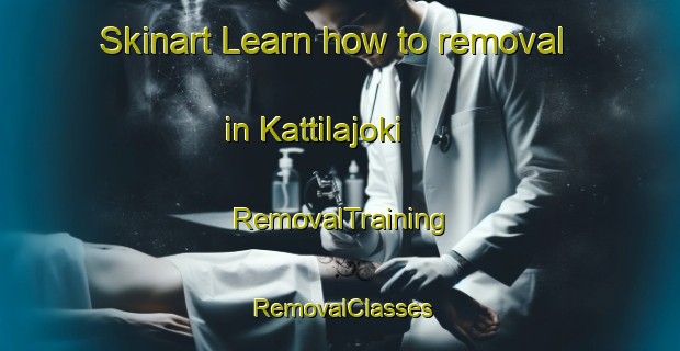 Skinart Learn how to removal in Kattilajoki | RemovalTraining | RemovalClasses | SkinartTraining-Finland