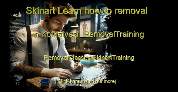 Skinart Learn how to removal in Kotkatvesi | #RemovalTraining #RemovalClasses #SkinartTraining-Finland