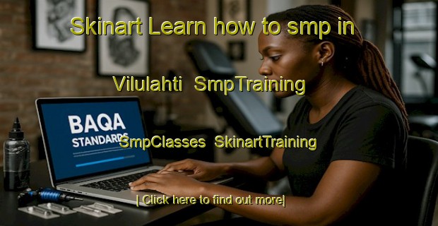 Skinart Learn how to smp in Vilulahti | SmpTraining | SmpClasses | SkinartTraining-Finland