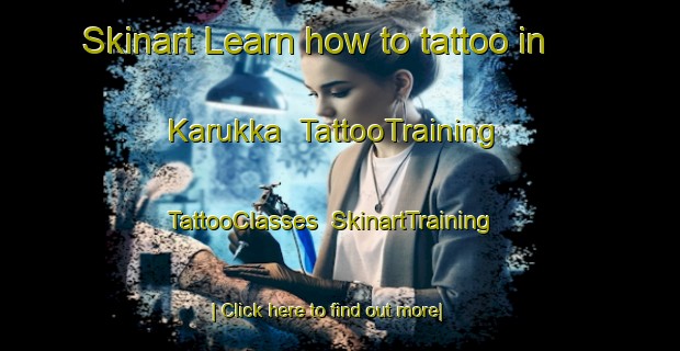 Skinart Learn how to tattoo in Karukka | TattooTraining | TattooClasses | SkinartTraining-Finland