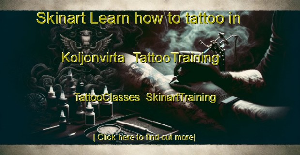 Skinart Learn how to tattoo in Koljonvirta | TattooTraining | TattooClasses | SkinartTraining-Finland