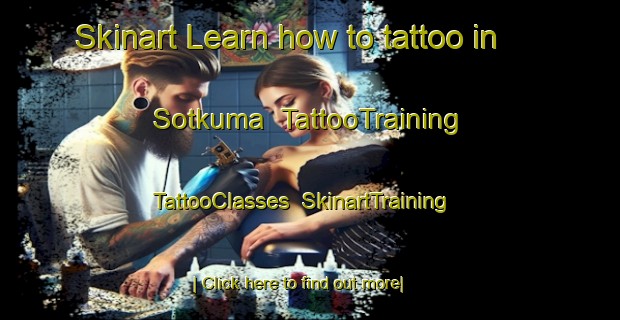 Skinart Learn how to tattoo in Sotkuma | TattooTraining | TattooClasses | SkinartTraining-Finland