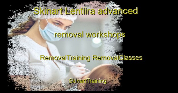 Skinart Lentiira advanced removal workshops | #RemovalTraining #RemovalClasses #SkinartTraining-Finland