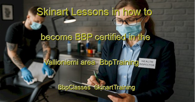 Skinart Lessons in how to become BBP certified in the Vallioniemi area | BbpTraining | BbpClasses | SkinartTraining-Finland