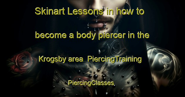 Skinart Lessons in how to become a body piercer in the Krogsby area | PiercingTraining | PiercingClasses | SkinartTraining-Finland