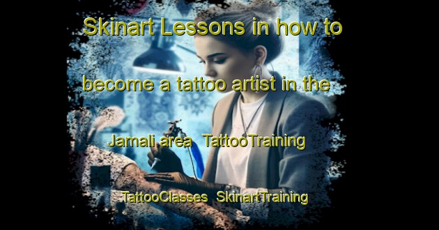 Skinart Lessons in how to become a tattoo artist in the Jamali area | TattooTraining | TattooClasses | SkinartTraining-Finland