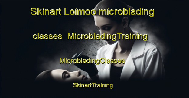 Skinart Loimoo microblading classes | MicrobladingTraining | MicrobladingClasses | SkinartTraining-Finland