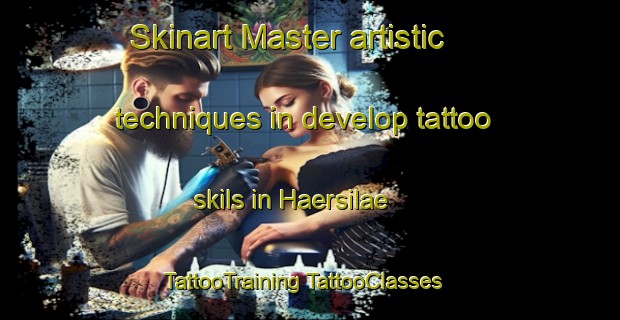 Skinart Master artistic techniques in develop tattoo skils in Haersilae | #TattooTraining #TattooClasses #SkinartTraining-Finland