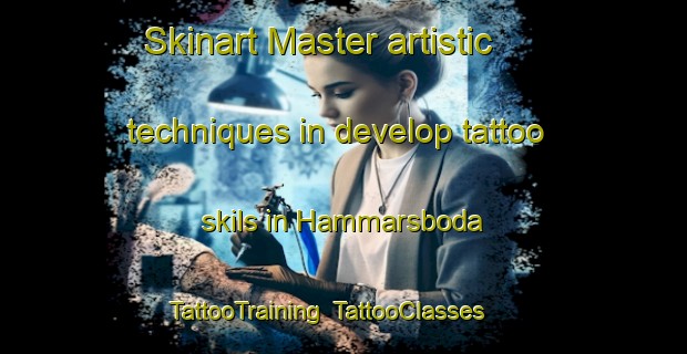 Skinart Master artistic techniques in develop tattoo skils in Hammarsboda | TattooTraining | TattooClasses | SkinartTraining-Finland