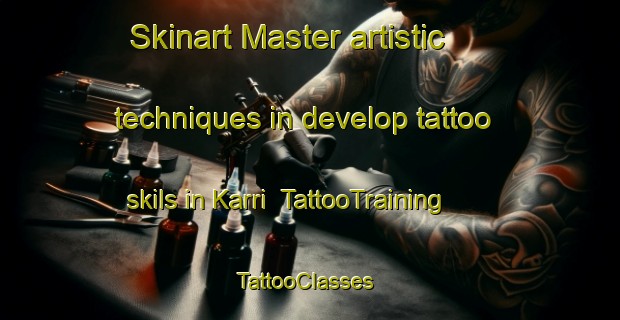 Skinart Master artistic techniques in develop tattoo skils in Karri | TattooTraining | TattooClasses | SkinartTraining-Finland