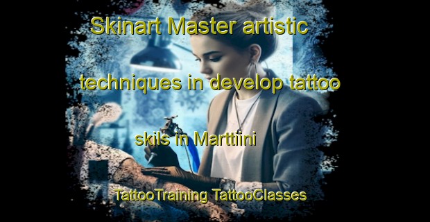 Skinart Master artistic techniques in develop tattoo skils in Marttiini | #TattooTraining #TattooClasses #SkinartTraining-Finland