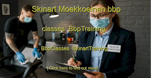 Skinart Moekkoeinen bbp classes | BbpTraining | BbpClasses | SkinartTraining-Finland