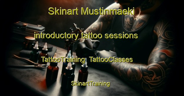 Skinart Mustinmaeki introductory tattoo sessions | TattooTraining | TattooClasses | SkinartTraining-Finland