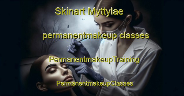 Skinart Myttylae permanentmakeup classes | PermanentmakeupTraining | PermanentmakeupClasses | SkinartTraining-Finland