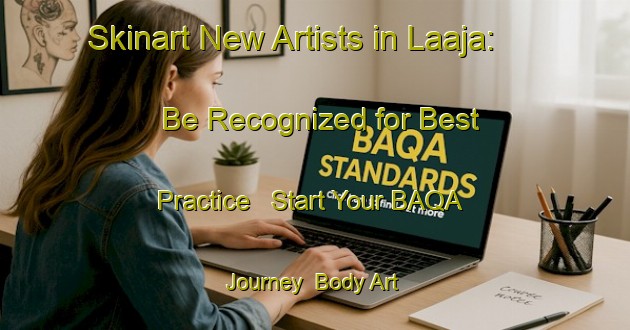 Skinart New Artists in Laaja: Be Recognized for Best Practice - Start Your BAQA Journey | Body Art Qualification Authority | BAQA-Finland