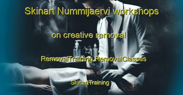 Skinart Nummijaervi workshops on creative removal | #RemovalTraining #RemovalClasses #SkinartTraining-Finland