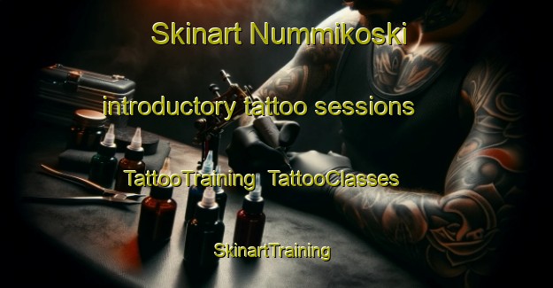 Skinart Nummikoski introductory tattoo sessions | TattooTraining | TattooClasses | SkinartTraining-Finland