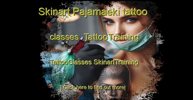 Skinart Pajamaeki tattoo classes | #TattooTraining #TattooClasses #SkinartTraining-Finland