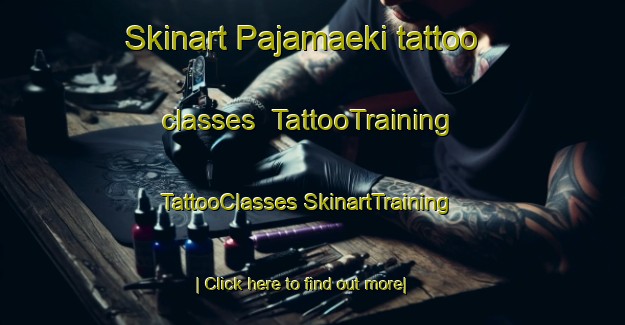 Skinart Pajamaeki tattoo classes | #TattooTraining #TattooClasses #SkinartTraining-Finland