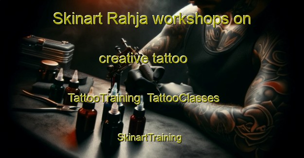 Skinart Rahja workshops on creative tattoo | TattooTraining | TattooClasses | SkinartTraining-Finland