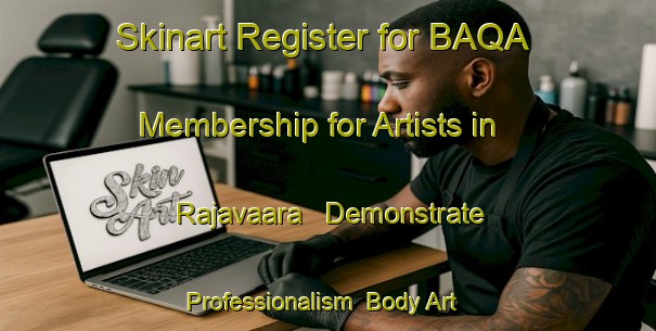 Skinart Register for BAQA Membership for Artists in Rajavaara - Demonstrate Professionalism | Body Art Qualification Authority | BAQA-Finland