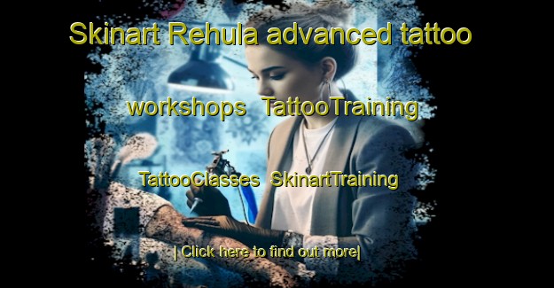 Skinart Rehula advanced tattoo workshops | TattooTraining | TattooClasses | SkinartTraining-Finland