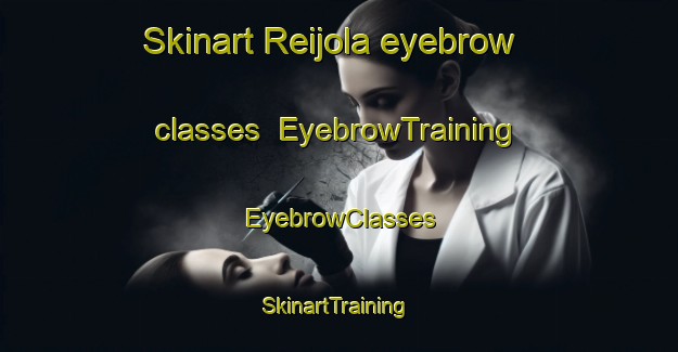 Skinart Reijola eyebrow classes | EyebrowTraining | EyebrowClasses | SkinartTraining-Finland